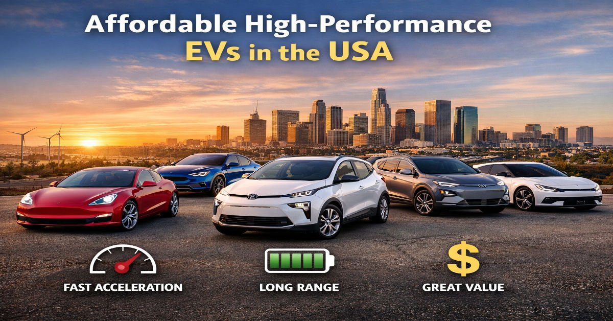 Affordable High-Performance EVs in the USA